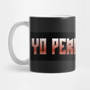 tranqui yo perreo sola Mug